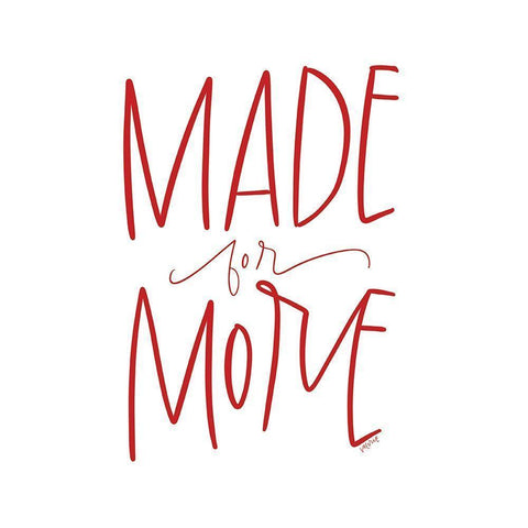 Made for More White Modern Wood Framed Art Print by Wieners, Valerie