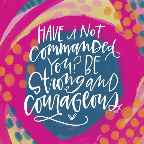 Be Strong and Courageous Black Ornate Wood Framed Art Print with Double Matting by Wieners, Valerie