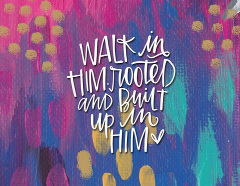 Walk in Him White Modern Wood Framed Art Print with Double Matting by Wieners, Valerie