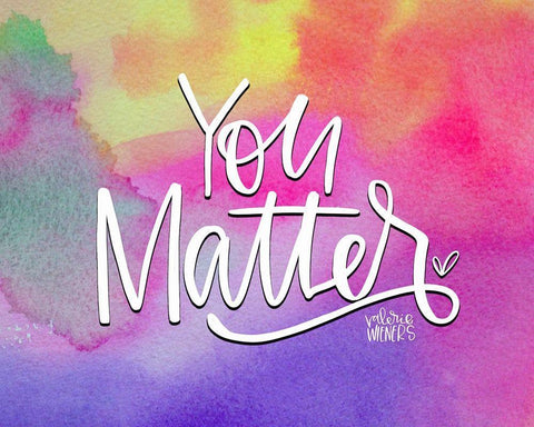 You Matter II White Modern Wood Framed Art Print with Double Matting by Wieners, Valerie