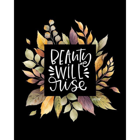 Beauty Will Rise White Modern Wood Framed Art Print by Wieners, Valerie