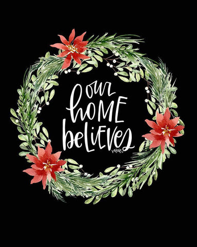 Our Home Believes Black Ornate Wood Framed Art Print with Double Matting by Wieners, Valerie