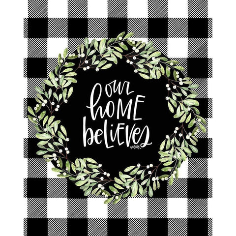 Our Home Believes Black Modern Wood Framed Art Print with Double Matting by Wieners, Valerie