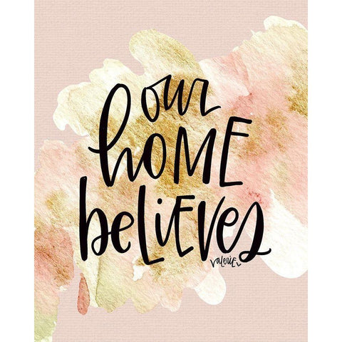 Our Home Believes White Modern Wood Framed Art Print by Wieners, Valerie