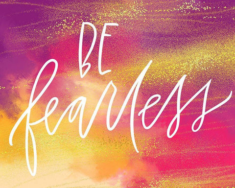 Be Fearless White Modern Wood Framed Art Print with Double Matting by Wieners, Valerie