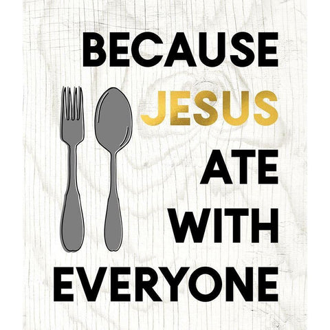 Jesus Ate with Everyone Black Modern Wood Framed Art Print with Double Matting by Wieners, Valerie