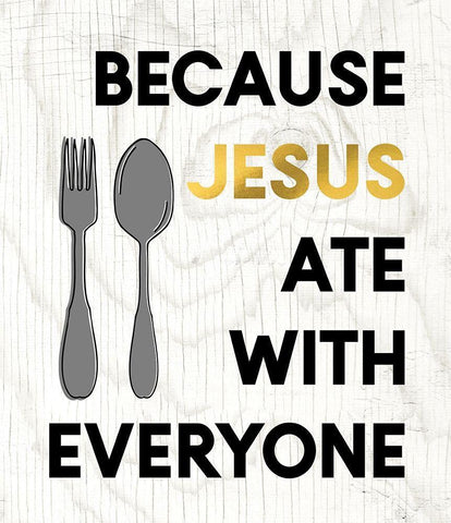 Jesus Ate with Everyone Black Ornate Wood Framed Art Print with Double Matting by Wieners, Valerie
