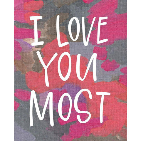 Love You Most Gold Ornate Wood Framed Art Print with Double Matting by Wieners, Valerie