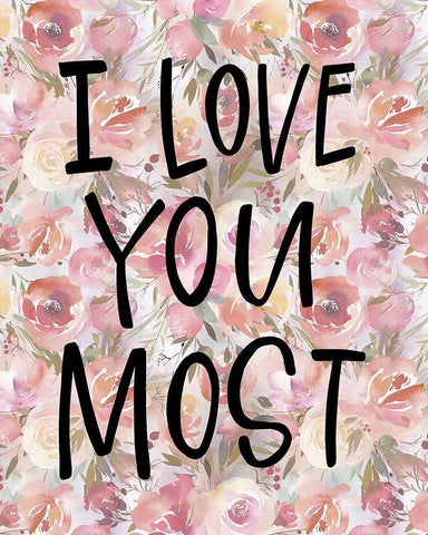 Love You Most White Modern Wood Framed Art Print with Double Matting by Wieners, Valerie