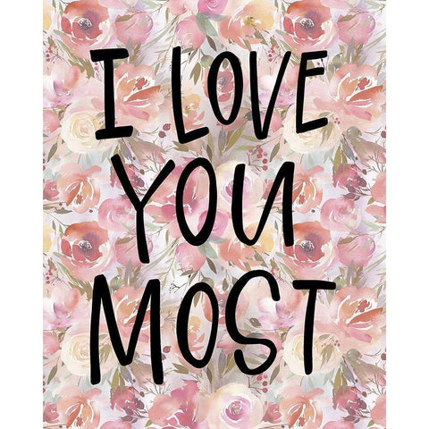 Love You Most White Modern Wood Framed Art Print by Wieners, Valerie