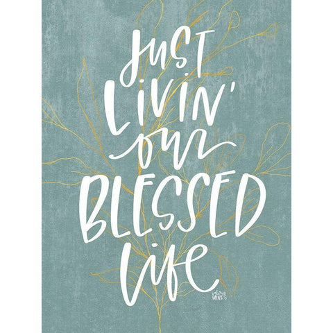 Livin Blessed White Modern Wood Framed Art Print by Wieners, Valerie