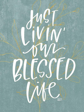 Livin Blessed White Modern Wood Framed Art Print with Double Matting by Wieners, Valerie