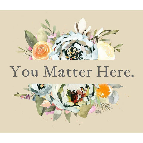 You Matter Gold Ornate Wood Framed Art Print with Double Matting by Wieners, Valerie