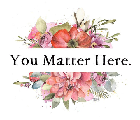 You Matter II White Modern Wood Framed Art Print with Double Matting by Wieners, Valerie