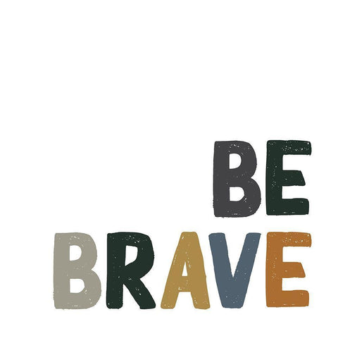 Be Brave White Modern Wood Framed Art Print with Double Matting by Wieners, Valerie