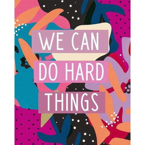 We Can Do Hard Things Black Modern Wood Framed Art Print with Double Matting by Wieners, Valerie