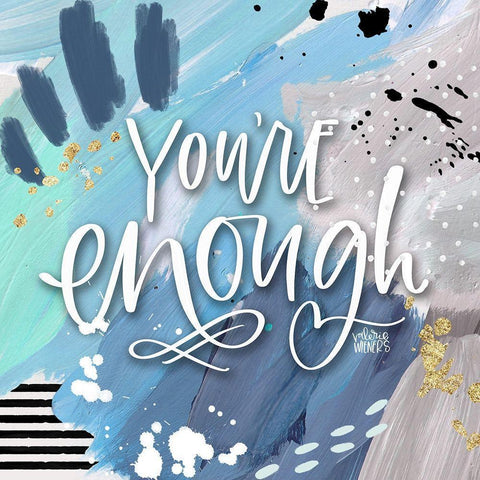 Youre Enough Gold Ornate Wood Framed Art Print with Double Matting by Wieners, Valerie