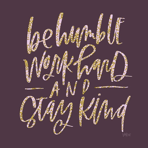 Be Humble White Modern Wood Framed Art Print with Double Matting by Wieners, Valerie