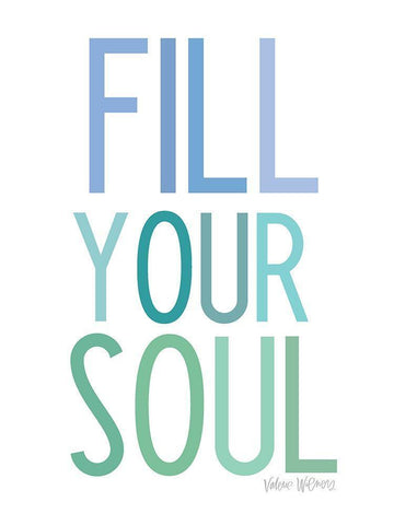 Fill Your Soul White Modern Wood Framed Art Print with Double Matting by Wieners, Valerie