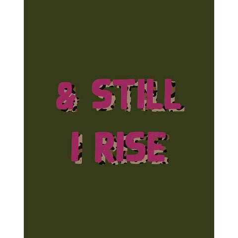 Still I Rise Black Modern Wood Framed Art Print by Wieners, Valerie