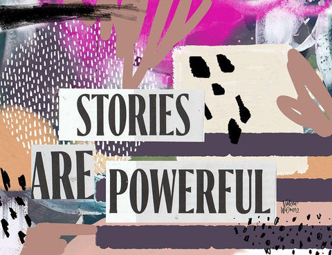 Stories are Powerful White Modern Wood Framed Art Print with Double Matting by Wieners, Valerie