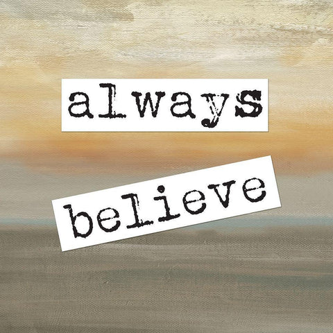 Always Believe Square A White Modern Wood Framed Art Print with Double Matting by Coulter, Cynthia