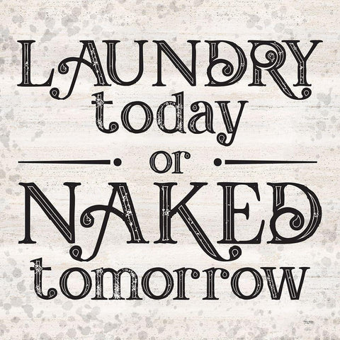 Laundry Room Humor V-Naked Tomorrow Black Modern Wood Framed Art Print with Double Matting by Reed, Tara