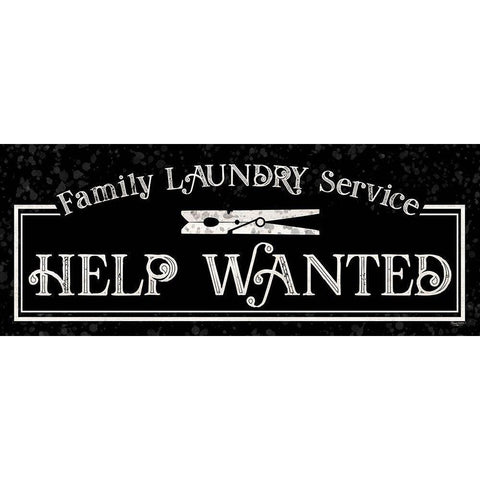 Laundry Room Humor panel black II-Help Wanted Gold Ornate Wood Framed Art Print with Double Matting by Reed, Tara