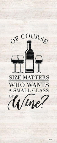 Wine Humor vertical II-Size Matters White Modern Wood Framed Art Print with Double Matting by Reed, Tara