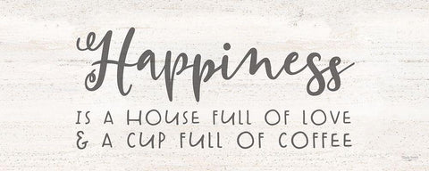 Coffee Kitchen Humor panel II-Happiness White Modern Wood Framed Art Print with Double Matting by Reed, Tara