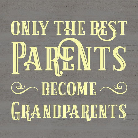 Grandparent Life yellow IX-Only the Best Black Ornate Wood Framed Art Print with Double Matting by Reed, Tara