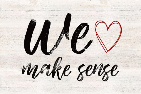 Valentines  landscape sentiment VIII-Make Sense Black Ornate Wood Framed Art Print with Double Matting by Reed, Tara