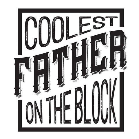 Fathers Day Sentiment II-Coolest Father White Modern Wood Framed Art Print with Double Matting by Reed, Tara