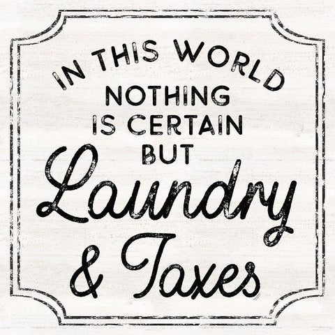 Laundry Art III-Laundry And Taxes Black Ornate Wood Framed Art Print with Double Matting by Reed, Tara