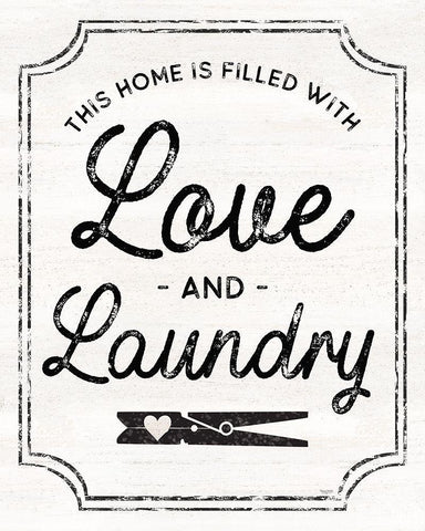 Laundry Art portrait II-Love And Laundry Black Ornate Wood Framed Art Print with Double Matting by Reed, Tara