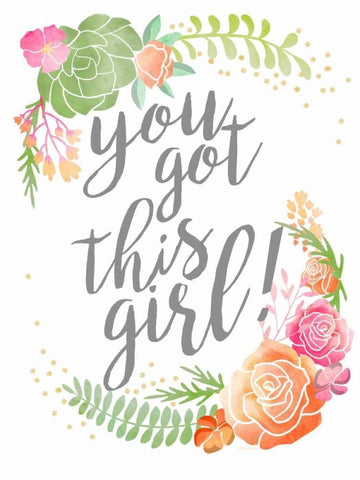 You Got This Girl! Black Ornate Wood Framed Art Print with Double Matting by Coleman, Joan