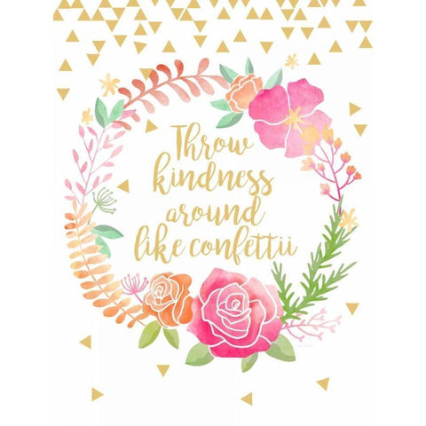 Throw Kindness Around Like Confetti White Modern Wood Framed Art Print by Coleman, Joan