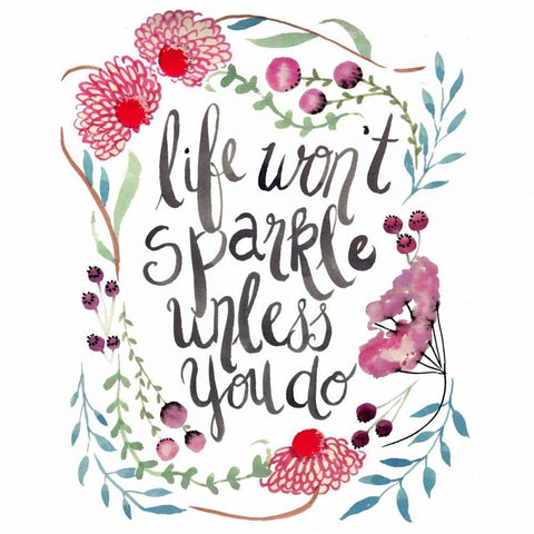 Life Wont Sparkle Unless You do Black Modern Wood Framed Art Print with Double Matting by Esther Bley Designs