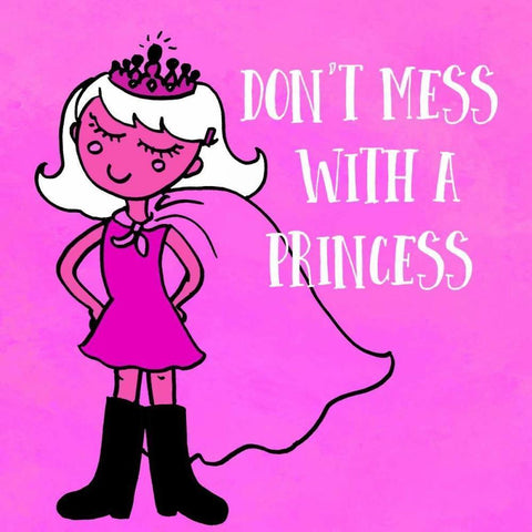Dont Mess With A Princess Black Modern Wood Framed Art Print with Double Matting by Z Studio