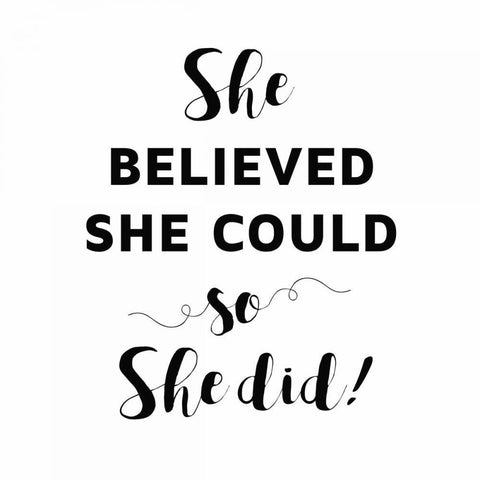 She Believed She Could White Modern Wood Framed Art Print with Double Matting by Z Studio