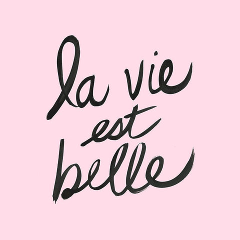 La Vie Est Belle Black Modern Wood Framed Art Print by Dos Santos, Bella