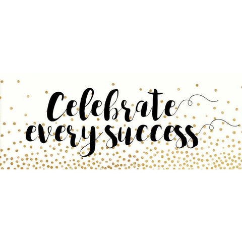 Celebrate Every Success White Modern Wood Framed Art Print by Dos Santos, Bella