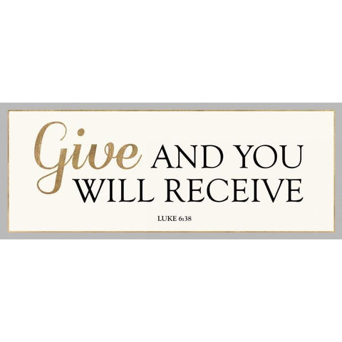 GIVE and YOU WILL RECEIVE Gold Ornate Wood Framed Art Print with Double Matting by Dos Santos, Bella