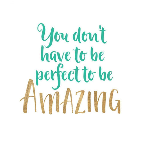 You Dont Have To Be Perfect White Modern Wood Framed Art Print by Dos Santos, Bella