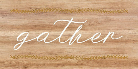 Gather Wood Sign White Modern Wood Framed Art Print with Double Matting by Dos Santos, Bella