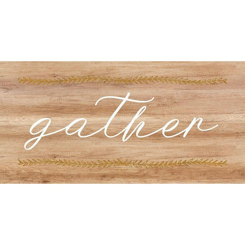 Gather Wood Sign Black Modern Wood Framed Art Print by Dos Santos, Bella