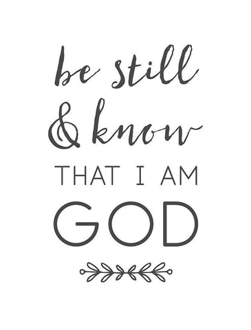 Be Still and Know That I Am God White Modern Wood Framed Art Print with Double Matting by Dos Santos, Bella