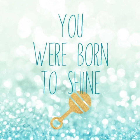 Born To Shine Blue White Modern Wood Framed Art Print by Taylor, Evangeline