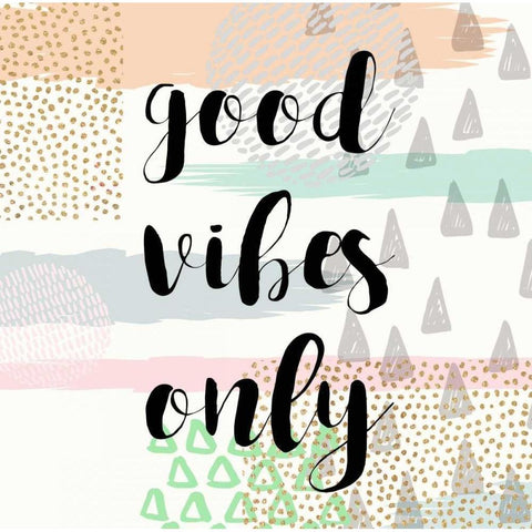 Good Vibes Only Black Modern Wood Framed Art Print with Double Matting by Taylor, Evangeline