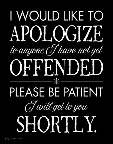 I Apologize White Modern Wood Framed Art Print with Double Matting by Marrott, Stephanie